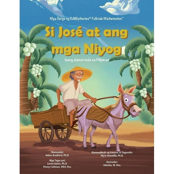 Pagtala, Pagkilala, Pag-Tanya Ng Bilang Si José at Ang Mga Niyog: Isang Alamat Mula Sa Pilipinas, Book 3, (Paperback)