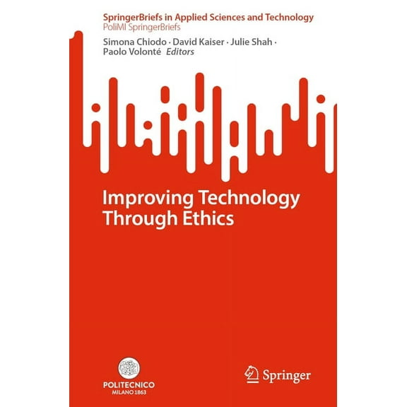 Improving Technology Through Ethics, (Paperback)