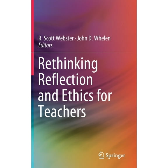 Rethinking Reflection and Ethics for Teachers, (Hardcover)