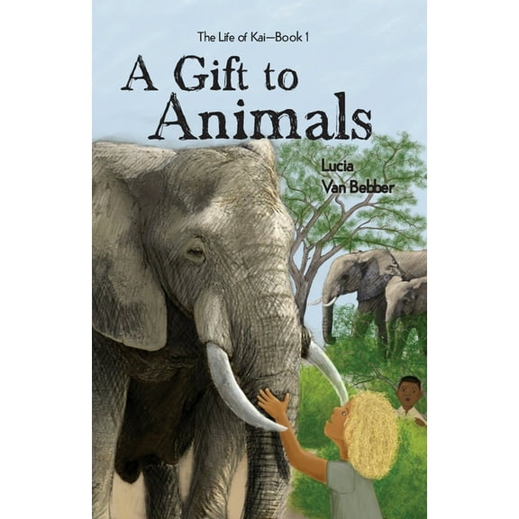 The Life of Kai A Gift To Animals, Book 1, (Paperback)