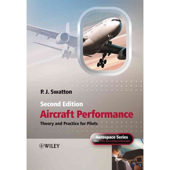 Pre-Owned Aircraft Performance Theory and Practice for Pilots