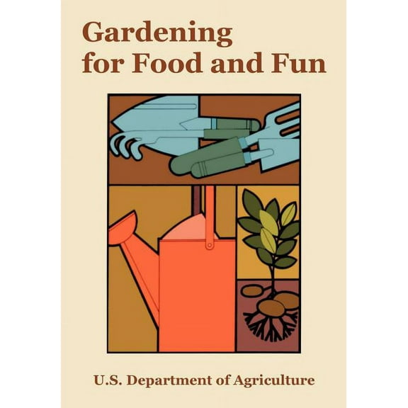 Gardening for Food and Fun (Paperback)