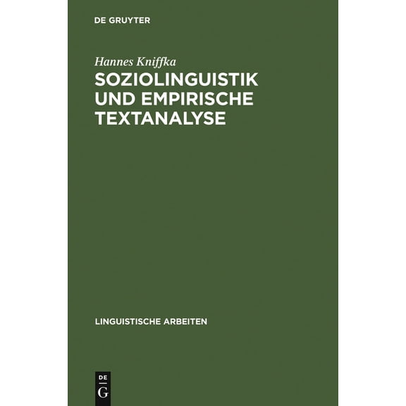 Linguistische Arbeiten Soziolinguistik und empirische Textanalyse, Book 94, (Hardcover)