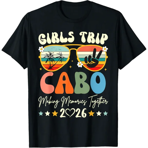 Girls Trip Cabo Summer Vacation Group Travel T-Shirt