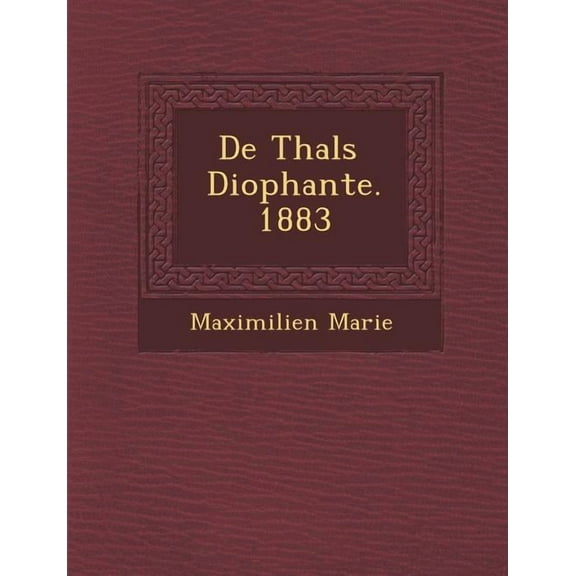 De Thal S Diophante. 1883 (Paperback)