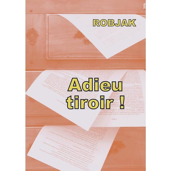 Adieu tiroir !, (Paperback)