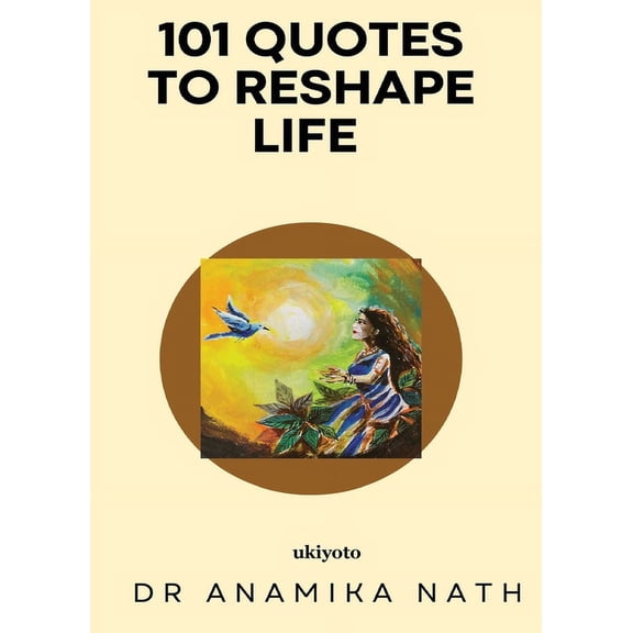 101 Quotes to Reshape Life, (Paperback)