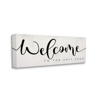 Stupell Industries Welcome To the Show Sassy Home Mess Phrase Canvas Wall Art Design by Daphne Polselli, 17" x 40"