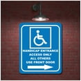 thumbnail image 2 of Handicap Entrance Only all others Front door Aluminum Composite Sign, 20"x24", 2 of 10