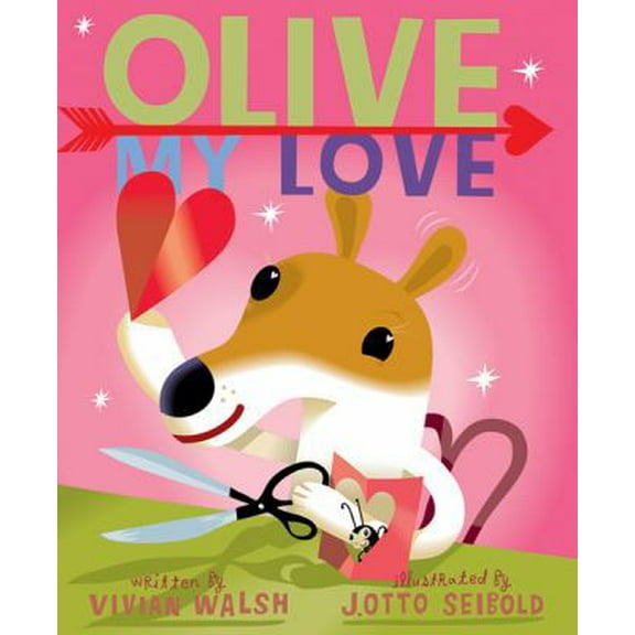 Pre-Owned Olive, My Love (Hardcover) 0152047204 9780152047207