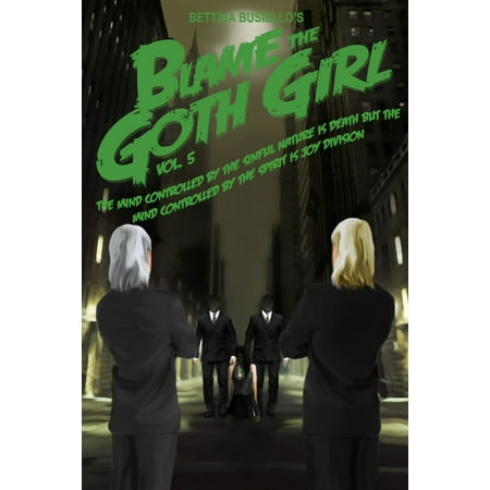 Blame The Goth Girl Vol. 5: The Mind Controlled By The Sinful Nature Is Death But The Mind Controlled By The Spirit Is Joy Division -