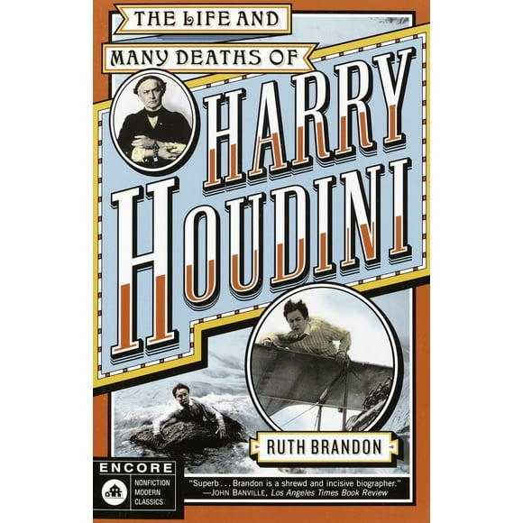 Pre-Owned The Life and Many Deaths of Harry Houdini (Paperback) 081297042X 9780812970425