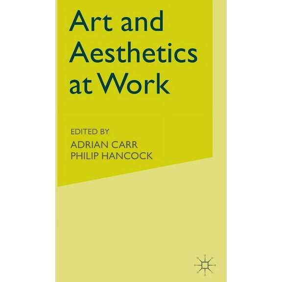 Art and Aesthetics at Work, (Hardcover)