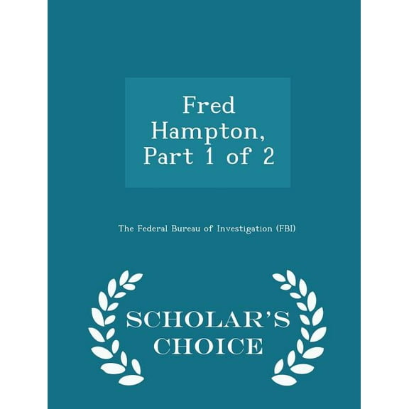 Fred Hampton, Part 1 of 2 - Scholar's Choice Edition