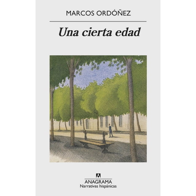 UNA CIERTA EDAD ANAGRAMA MARCOS ORDOÑEZ