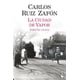 thumbnail image 1 of La Ciudad De Vapor, de Carlos Ruiz Zafón, Booket, 2026, 1 of 3