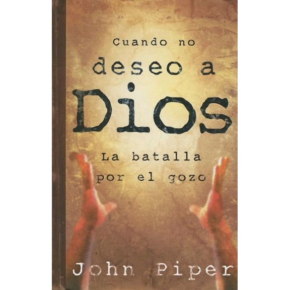 Cuando No Deseo a Dios, (Paperback)