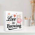 thumbnail image 3 of Zomyto 5x5 In Funny Coffee Wooden Box Sign,Love is Brewing Coffee, 3 of 6