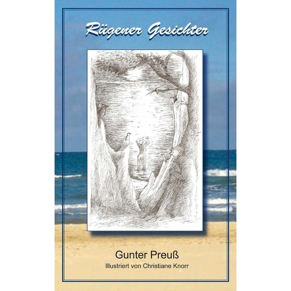 Ruegener Gesichter : Inselgedichte Eines Festlanders