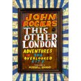 thumbnail image 1 of Pre-Owned This Other London : Adventures in the Overlooked City, 1 of 1