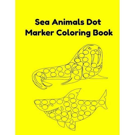 Sea Animals Dot Marker Coloring Book (Paperback)