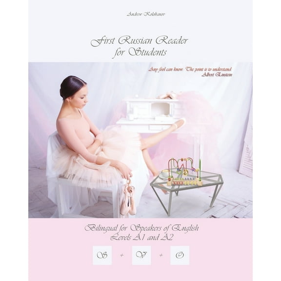 Graded Russian Readers First Russian Reader for Students: Bilingual for Speakers of English Level A1 and A2, Book 10, (Paperback)