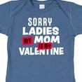 thumbnail image 4 of Inktastic Sorry Ladies My Mom is My Valentine Boys Baby Bodysuit, 4 of 5