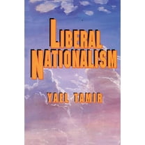 Studies in Moral, Political, and Legal P Liberal Nationalism, Book 47, (Paperback)