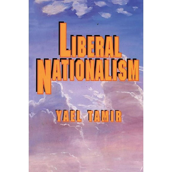 Studies in Moral, Political, and Legal P Liberal Nationalism, Book 47, (Paperback)