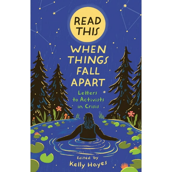 Read This When Things Fall Apart: Letters to Activists in Crisis, (Paperback)