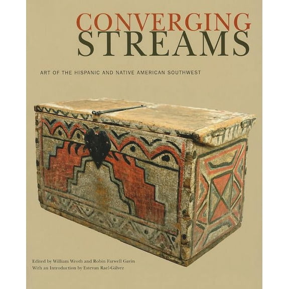 Converging Streams : Art of the Hispanic and Native American Southwest (Paperback)