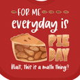 thumbnail image 4 of Inktastic For Me, Everyday is Pie Day Pi Day Humor Boys or Girls Baby Bib, 4 of 4