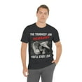 thumbnail image 4 of Fathers Day 2023 The Toughest Job Youll Ever Love Fatherhood T-Shirt S-3XL, 4 of 8