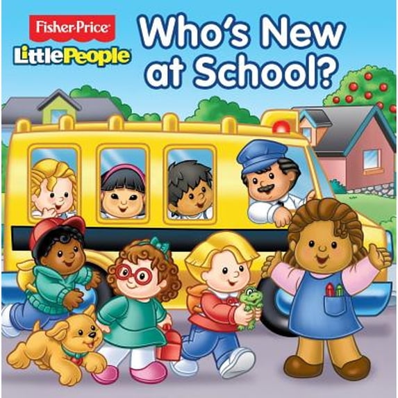 Pre-Owned Who's New at School? (Paperback) by Fisher-Price(r) Little People(r)