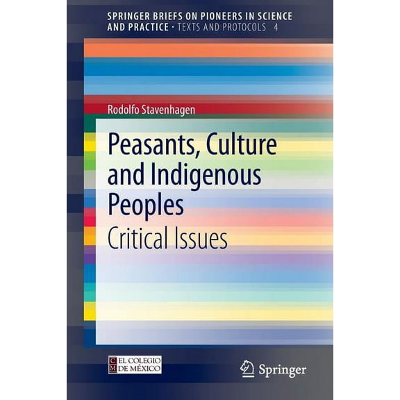 Peasants, Culture and Indigenous Peoples: Critical Issues, (Paperback)