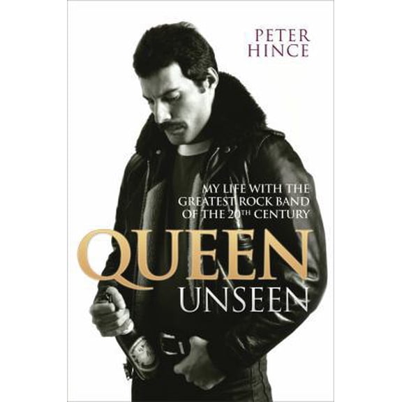 Pre-Owned Queen Unseen: My Life with the Greatest Rock Band of the 20th Century (Hardcover) 1843587483 9781843587484