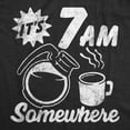thumbnail image 2 of Mens Funny T Shirts Its 7 AM Somewhere Sarcastic Coffee Lovers Graphic Tee for Men Graphic Tees, 2 of 7