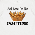 thumbnail image 4 of Inktastic Just Here for the Poutine Boys or Girls Baby T-Shirt, 4 of 5