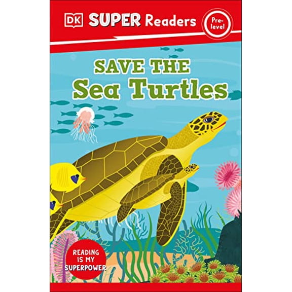 Pre-Owned Save the Sea Turtles (DK Super Readers, Pre-Level) Paperback