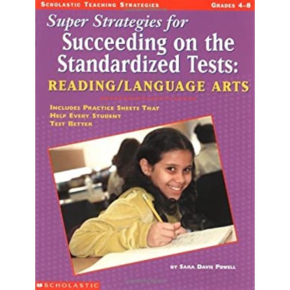 Pre-Owned Super Strategies for Succeeding on the Standardized Tests: Reading/Language Arts: Includes Practice Sheets That Help Every Student Test Better (Paperback) 0439042496 9780439042499