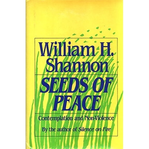 Pre-Owned Seeds of Peace Contemplation and Non-Violence (Paperback) 082451548X 9780824515485