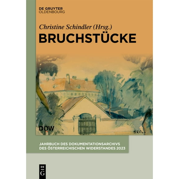 Jahrbuch Des Dokumentationsarchivs Des Ö Bruchstücke, Book 2023, (Hardcover)
