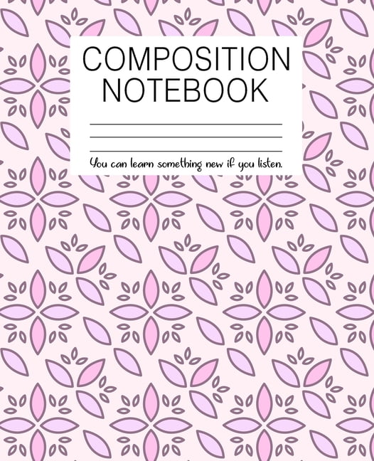 Composition Notebook : You Can Learn Something New If You Listen: A ...
