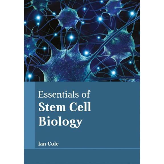 Essentials of Stem Cell Biology, (Hardcover)