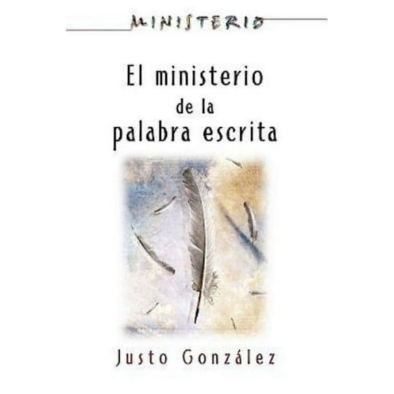 El Ministerio de La Palabra Escrita - Ministerio Series Aeth: The Ministry of the Written Word, (Paperback)