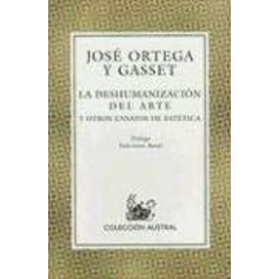 Pre-Owned La Deshumanizacion Del Arte (Paperback) 8423918130 9788423918133