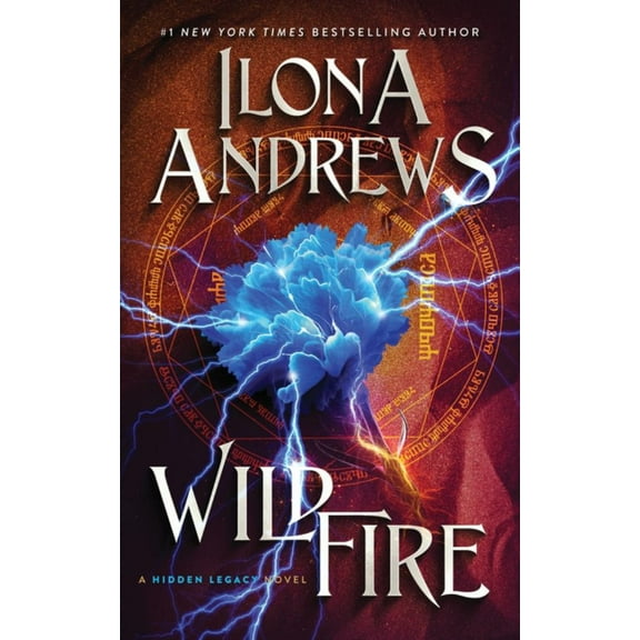 Ilona Andrews: Wildfire: A Hidden Legacy Novel (Paperback)