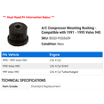 thumbnail image 2 of A/C Compressor Mounting Bushing - Compatible with 1991 - 1995 Volvo 940 1992 1993 1994, 2 of 2