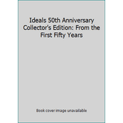 Ideals 50th Anniversary Collector's Edition: From the First Fifty Years [Hardcover - Used]
