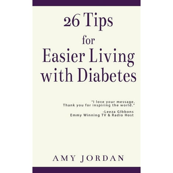 26 Tips FOR Easier Living with Diabetes, (Paperback)